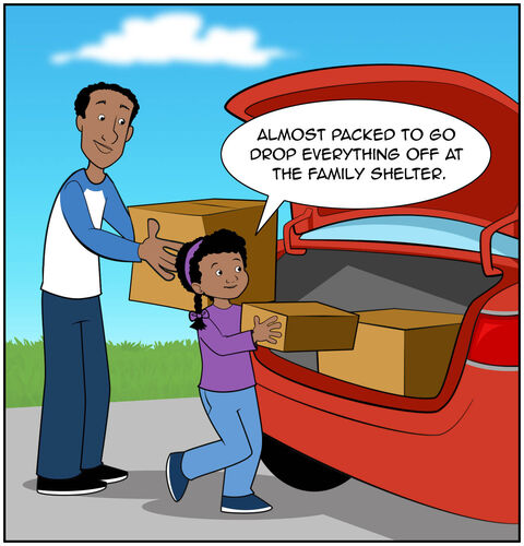 Dad and Casey are all bringing some cardboard boxes to the back of the car, which is open. Dad is on the left side, and Casey is on the right. Casey says, “I'm almost packed to go drop everything off at the Family Shelter.”