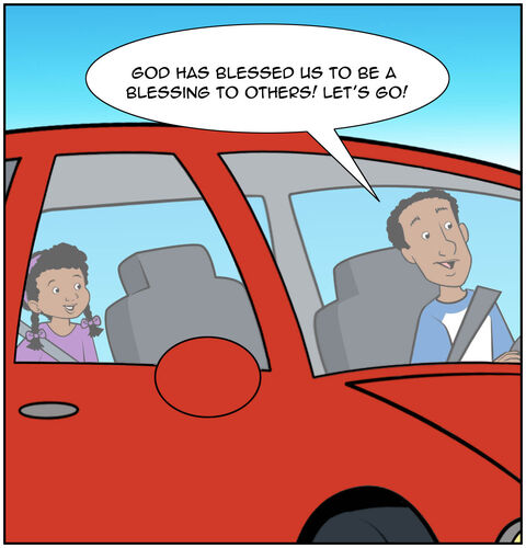 Dad and Casey are driving in the car. Dad says, “God has blessed us to be a blessing to others! Let’s go!”