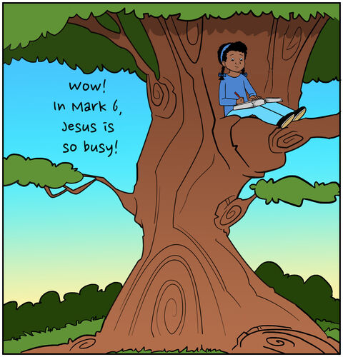 Casey is sitting comfortably in the crook of a tree, not too far from the ground but high enough. Nature is all around her. She reads her bible, it’s open on her lap. She is journaling. She writes, “Wow, in Mark 6, Jesus is so busy!”