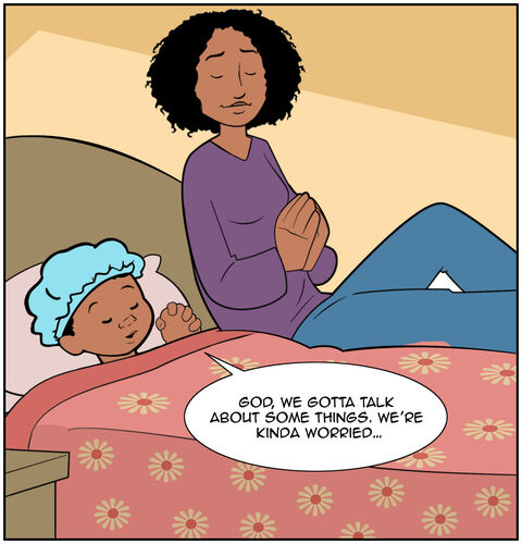 Casey and her mom are now praying. Casey says, “God, we gotta talk about some things. We’re kinda worried…”