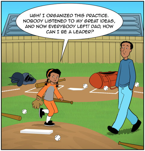 Casey is frustrated. After the game, things are a mess. She has a large baseball equipment bag in front of her. Some equipment is stuffed in and hanging out of the bag. The backstop is behind her. There’s home plate in front of her. A catcher’s mask is on the ground nearby. Some other equipment, bats, and balls are lying around the backstop. Dad approaches her. Casey says, “Ugh! I organized this practice. Nobody listened to my great ideas, and now everybody left! Dad, how can I be a leader?