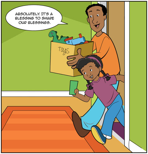 Dad says, “Absolutely. We are blessed to be a blessing.” We see Casey enthusiastically joyful with her cash in hand. Dad smiles with the box as they walk out together into the hallway.