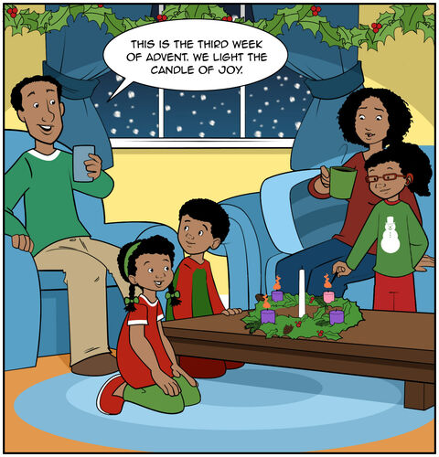 In panel one, the family is in the living room, where the lighting is dim. We see Tori lighting the first two purple candles and the pink candle of joy (three candles total) as Dad says, “This is the third week of Advent. We light the candle of joy.”